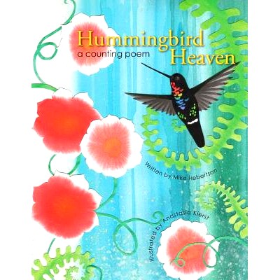 预订 Hummingbird Heaven: a counting poem: 9780989633727