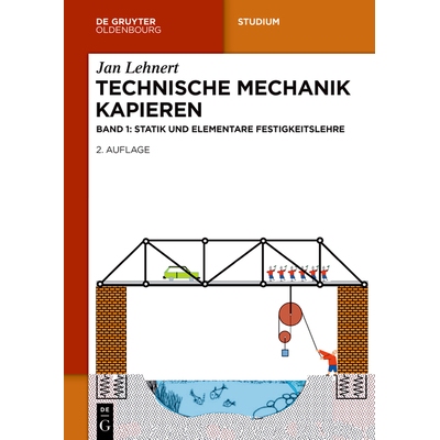 预订 Technische Mechanik Kapieren: Statik und elementare Festigkeitslehre 技术力学概论：静力学和材料力学基础: 9783111597