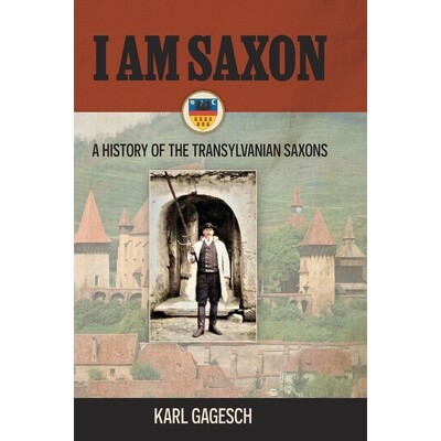 预订 I am Saxon: A History of the Transylvanian Saxons 9781038329967