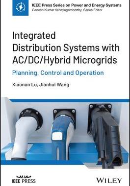 预订 Integrated Distribution Systems With Ac/Dc/Hybrid Microgrids