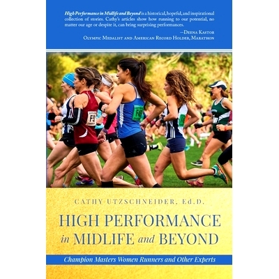 预订 High Performance in Midlife and Beyond: Champion Masters Women Runners and Other Experts: 9781649900609