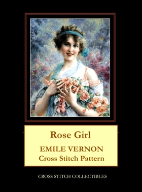 预订 Rose Girl: Emile Vernon Cross Stitch Pattern: 9798700626217