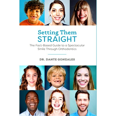 预订 Setting Them Straight: The Fact-Based Guide to a Spectacular Smile Through Orthodontics: 9781599328300