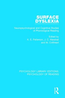 【预订】Surface Dyslexia: Neuropsychological and Cognitive Studies of Phonological Reading