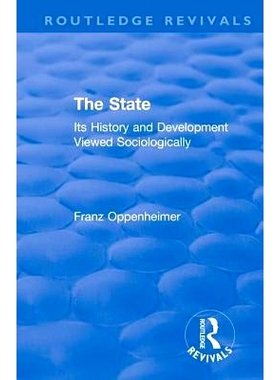 预订 Revival: The State (1922): Its History and Development Viewed Sociologically: 9781138567283