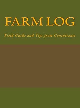 预订 Farm Log: Field Guide and Tips from Consultants: 9781513630519