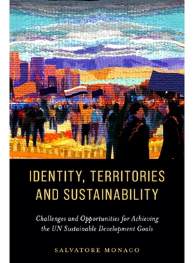 预订 Identity, Territories, and Sustainability: Challenges and Opportunities for Achieving the UN Sustainable Developmen