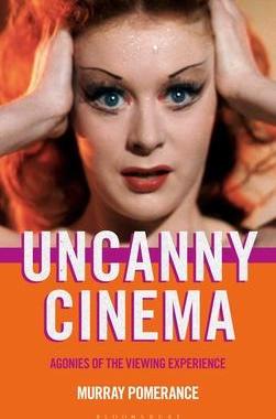 [预订]Uncanny Cinema: Agonies of the Viewing Experience 9781501398780