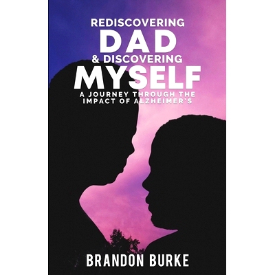 预订 Rediscovering Dad & Discovering Myself: 9781735142494