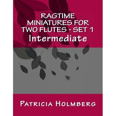 预订 Ragtime Miniatures for Two Flutes - Set 1: 9781477661147