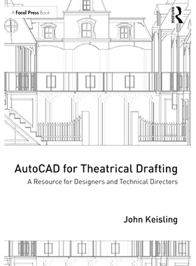 预订 AutoCAD for Theatrical Design: A Resource for Designers and Technical Directors 用于戏剧设计的 AutoCAD：设计师与技