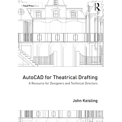 预订 AutoCAD for Theatrical Design: A Resource for Designers and Technical Directors 用于戏剧设计的 AutoCAD：设计师与技