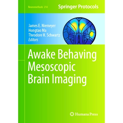 预订 Awake Behaving Mesoscopic Brain Imaging 唤醒行为介观脑成像: 9781071641194