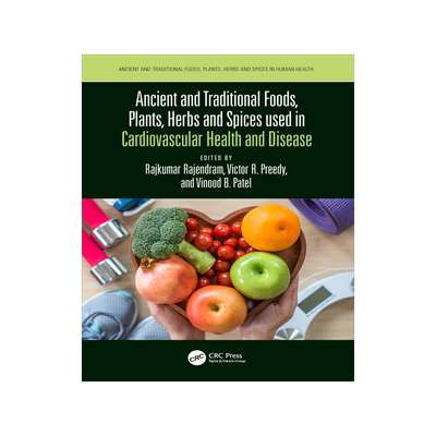 [预订]Ancient and Traditional Foods, Plants, Herbs and Spices used in Cardiovascular Health and Disease 9781032108582