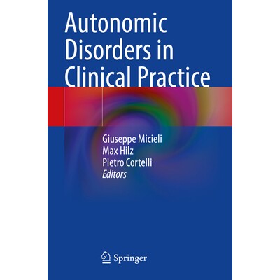 预订 Autonomic Disorders in Clinical Practice 临床实践中的自主神经功能障碍 9783031430381