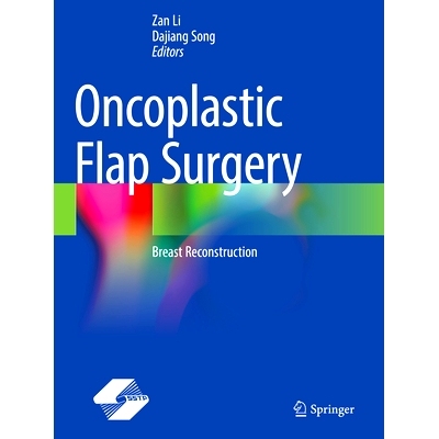 预订 Oncoplastic Flap Surgery: Breast Reconstruction: 9789811989285