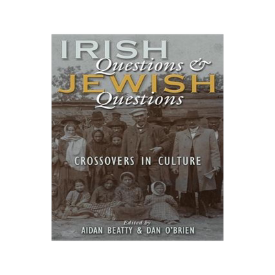 [预订]Irish Questions and Jewish Questions: Crossovers in Culture 9780815635611