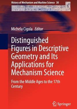 【预订】Distinguished Figures in Descriptive Geometry and Its Applications for Mechanism Science