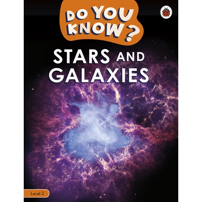 预订 Stars and Galaxies: Do You Know? Level 2 你知道吗？第2级 - 恒星和星系: 9780241622544
