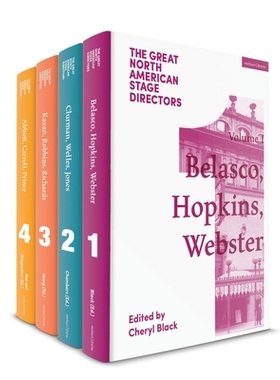 【预订】The Great North American Stage Directors Set 1: Volumes 1-4: Establishing Directorial Terrains, Pre-1970