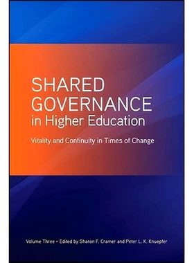 预订 Shared Governance in Higher Education, Volume 3: 9781438478685