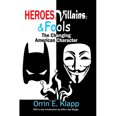 预订 Heroes, Villains, and Fools: The Changing American Character: 9781138524828