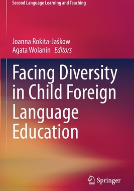 【预订】Facing Diversity in Child Foreign Language Education 9783030660246