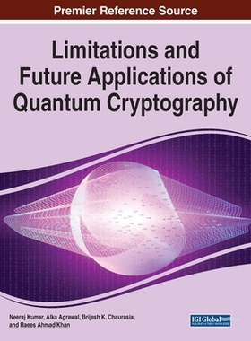 【预订】Limitations and Future Applications of Quantum Cryptography