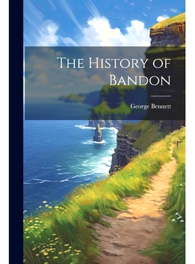 预订 The History of Bandon: 9781021176318