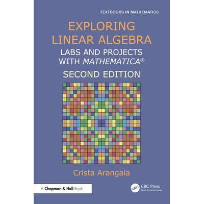 Exploring Linear Algebra Labs and Projects with Mathematica (R) 探索线性代数：使用 Mathematica * 的实验室与项目 第2版 9