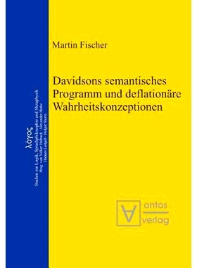 预订 Davidsons semantisches Programm und deflationäre Wahrheitskonzeptionen: 9783110323900