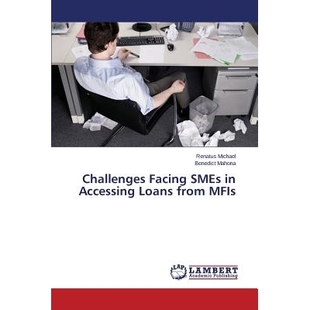 SMEs MFIs Challenges 9783659509124 from Facing Loans 预订 Accessing