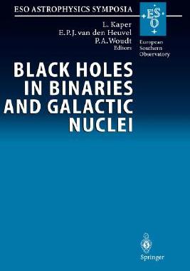 【预订】Black Holes in Binaries and Galactic Nuclei: Diagnostics, Demography and Formation