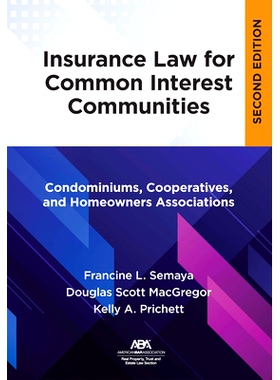 预订 Insurance Law for Common Interest Communities: Condominiums, Cooperatives, and Homeowners Associations 共同利益社区