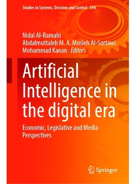 预订 Artificial Intelligence in the Digital Era: Economic, Legislative and Media Perspectives 数字时代的人工智能：经济、