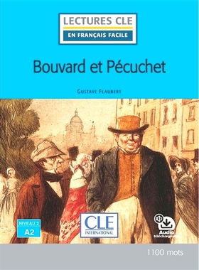 法语分级阅读A2 布瓦尔和佩库谢 福楼拜 原声朗读音频 CLE 1100词阅读理解 Bouvard et Pécuchet