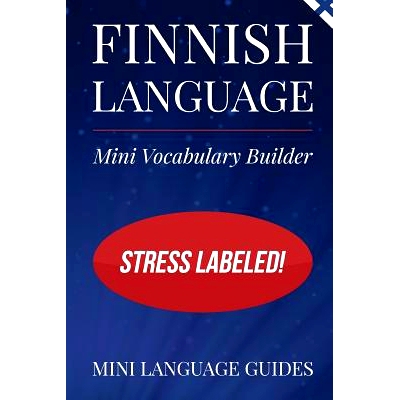 预订 Finnish Language Mini Vocabulary Builder: Stress Labeled!: 9781544716701