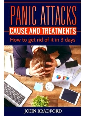 预订 Panic Attacks: Cause and Treatment: How to get rid of it in 3 days!!!: 9781539083399