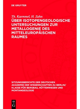 预订 Über isotopengeologische Untersuchungen zur Metallogenie des mitteleuropäischen Raumes: 9783112701386