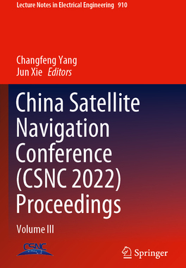 预订 China Satellite Navigation Conference (CSNC 2022) Proceedings