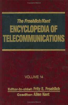 【预订】The Froehlich/Kent Encyclopedia of Telecommunications
