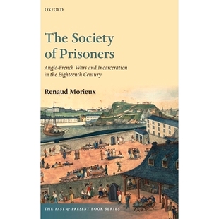 Eighteenth Society Anglo Prisoners 预订 Wars the Century Incarceration and 英法战争 囚犯会：十八世纪 French The