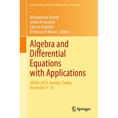 预订 Algebra and Differential Equations with Applications SICMA-2023, Antalya, Turkey, November 9–13 代数与微分方程及应