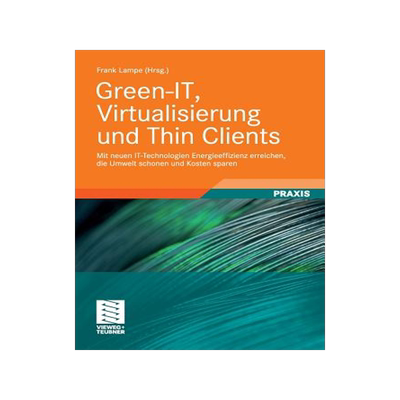 预订 Green-IT, Virtualisierung und Thin Clients