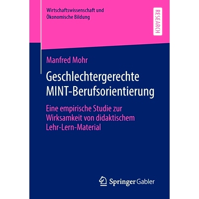 预订 Geschlechtergerechte Mint-Berufsorientierung: Eine Empirische Studie Zur Wirksamkeit Von Didaktischem Lehr-Lern-Mat