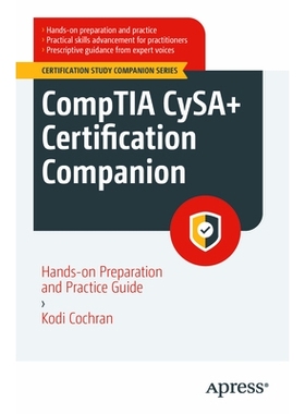 预订 CompTIA CySA+ Certification Companion: Hands-on Preparation and Practice Guide CompTIA CySA+ 认证指南：动手准备与实