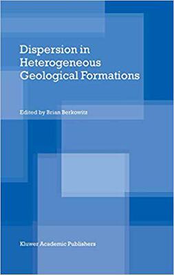 【预订】Dispersion in Heterogeneous Geological Formations