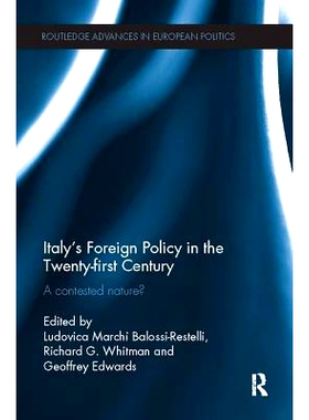 预订 Italy’s Foreign Policy in the Twenty-first Century: A Contested Nature?: 9781138504134