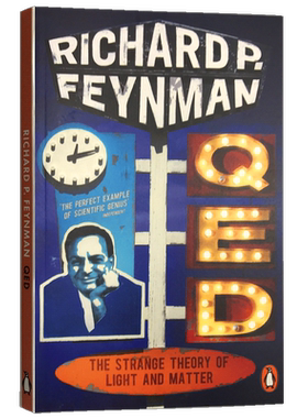 英文原版 费曼 QED: 光和物质的奇妙理论 Qed: The Strange Theory of Light and Matter