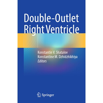预订 Double-Outlet Right Ventricle 双出口右心室 9783031497094